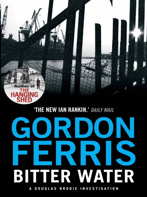 Title details for Bitter Water by Gordon Ferris - Available